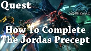 Warframe  Quest  The Jordas Precept [upl. by Ebbie]