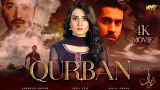 QURBAN  MOVIE 4K  BILAL ABBAS  IQRA AZIZ  ARY FILMS [upl. by Jessy]