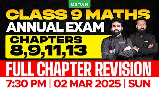 Class 9 Annual Exam  Maths  Chapters  891113  Full Chapter Revision  Xylem Class 9 [upl. by Boynton]