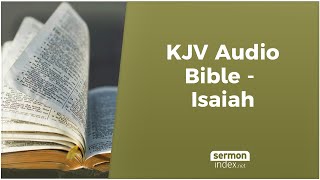 KJV Audio Bible  Isaiah [upl. by Grissom]