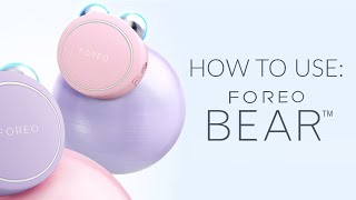 How to use FOREO BEAR [upl. by Eixor]