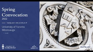 U of T Mississauga A – E Spring Convocation 2022 [upl. by Eidolem]