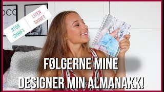 FØLGERNE MINE DESGINER MIN ALMANAKK [upl. by Rehpotsirhc847]