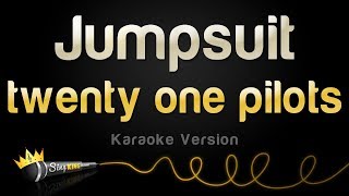 twenty one pilots  Jumpsuit Karaoke Version [upl. by Buatti]