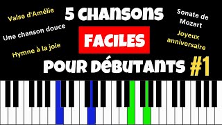 5 chansons FACILES au PIANO pour débutants 1 🎹 [upl. by Anujra]