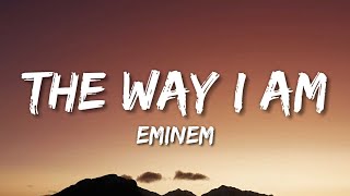 Eminem  The Way I Am Lyrics [upl. by Aryamo681]