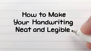 How to Write Neatly  Improve Your Handwriting [upl. by Melessa579]