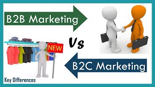 B2B Vs B2C Marketing Difference between them with definition amp Comparison Chart [upl. by Daisie459]