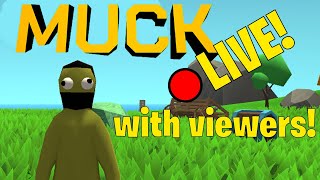 MUCK Live with Viewers [upl. by Paulson]