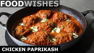 Chicken Paprikash  Hungarian Chicken Stew  Food Wishes [upl. by Derr]