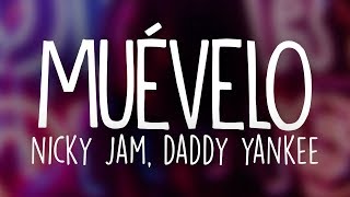 Nicky Jam amp Daddy Yankee  Muévelo Letra  Lyrics [upl. by Sumerlin]