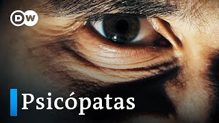 ¿Eres un psicópata  DW Documental [upl. by Mont750]