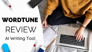 Wordtune Review  AI Content Writing Tool Chrome Extension [upl. by Aneahs]