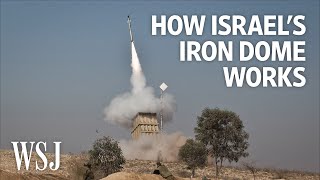 How Israel’s Iron Dome Works  WSJ [upl. by Araes]