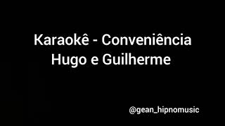 Karaokê Conveniência  Hugo e Guilherme [upl. by Erodoeht924]