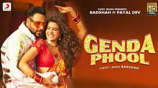 Badshah  Genda Phool  JacquelineFernandez  Payal Dev  Gendha phool full song [upl. by Brasca907]