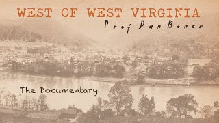 West Of West Virginia  Full Documentary [upl. by Aneet494]