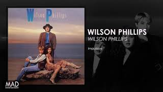 Wilson Phillips  Impulsive [upl. by Greyso948]