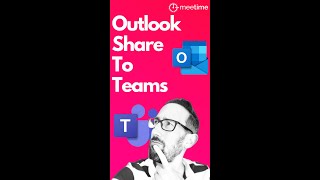 Outlook Share To Teams [upl. by Coop]