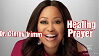 Healing prayer byDr cindy Trimm [upl. by Mose]