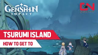 How to Travel to Tsurumi Island Genshin Impact [upl. by Christensen862]