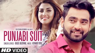 PUNJABI SUIT Full Video Song  JAGGI JAGOWAL Feat KUWAR VIRK  Latest Punjabi Song 2016 [upl. by Burtie]