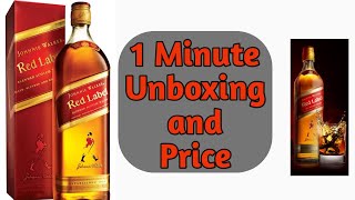 Johnnie Walker Red Label Whisky Unboxing and Price [upl. by Beka387]