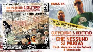 Guè Pequeno amp Deleterio  Che Nessuno Si Muova Feat Vincenzo da Via Anfossi amp Marracash  03 [upl. by Yllek]