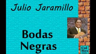 Julio Jaramillo Bodas Negras [upl. by Aiuqet958]