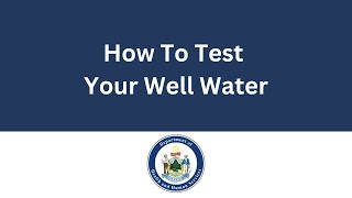 How to Test Your Well Water [upl. by Zobias530]