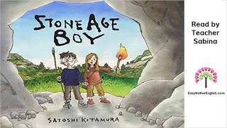 ESL Video story book  Stone Age Boy read by Teacher Sabina [upl. by Ami]