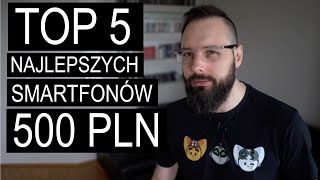 TOP 5 smartfonów do 500 zł 2021 [upl. by Avlem]