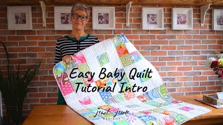 Easy Baby Quilt Tutorial Intro [upl. by Gensler]