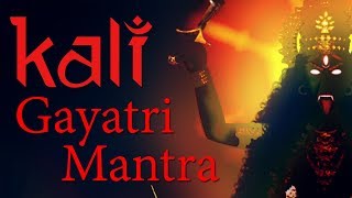 Kali Gayatri Mantra  Gayatri Mantra of Goddess Kali  108 Times [upl. by Yadnus171]