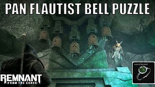 Remnant From the Ashes  The Pan Flautist Bell Puzzle [upl. by Pollyanna832]