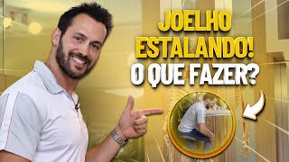 JOELHO ESTALANDO O QUE FAZER  Fisioprev com Guilherme Stellbrink [upl. by Nicks]