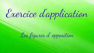 Les figures dopposition  Exercice dapplication [upl. by Lina]