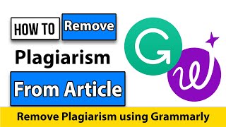 How to remove plagiarism using wordtune  Remove Plagiarism from Article [upl. by Aikaz890]