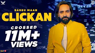 BABBU MAAN  CLICKAN  FULL VIDEO  PAGAL SHAYAR  LATEST PUNJABI SONG 2020 [upl. by Raff]