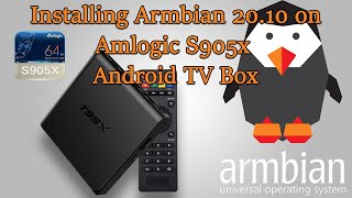 Installing Armbian 2010 on Amlogic S905x Android TV Box Sunvell T95x [upl. by Spense]