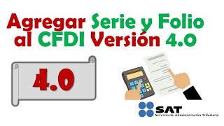 Como agregar serie y folio en facturas del sat 2022 Version 40 [upl. by Retsof]