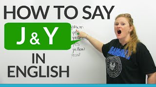 How to pronounce J amp Y in English [upl. by Darrell440]