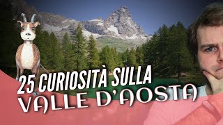 25 curiosità sulla Valle dAosta [upl. by Ula]