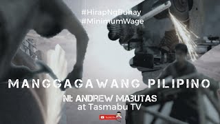 Manggagawang Pilipino Documentary [upl. by Gian480]