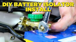 How To Install a Battery Isolator EASY amp CHEAP [upl. by Ati]