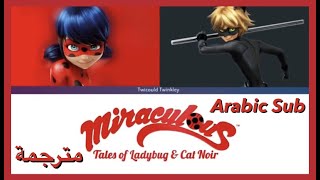 Miraculous Ladybug Full opening Arabic Sub  ميراكلوس ليدي باق اغنية البداية كاملة مترجمة [upl. by Kimmie]