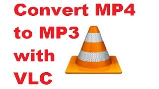 How To Convert MP4 to MP3 with VLC Media Player [upl. by Mata340]