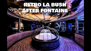 RETRO LA BUSH AFTER FONTAINE 03 MIX LORAN [upl. by Suravart]