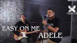 Adele  Easy On Me Cover by HELIOS [upl. by Yllah]