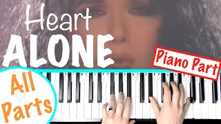 How to play ALONE  Heart Piano Tutorial  Piano Part [upl. by Neenahs]